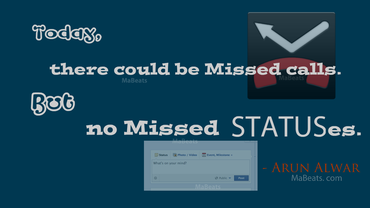 Missed calls but no Missed Statuses - another Facebook quote 